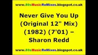 Never Give You Up (Original 12&quot; Mix) - Sharon Redd | 80s Club Mixes | 80s Club Music | 80s Club Mix