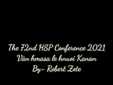 72nd HSP Conference EAC. Van hmasa le hnuoi Kanan. Robert Zote