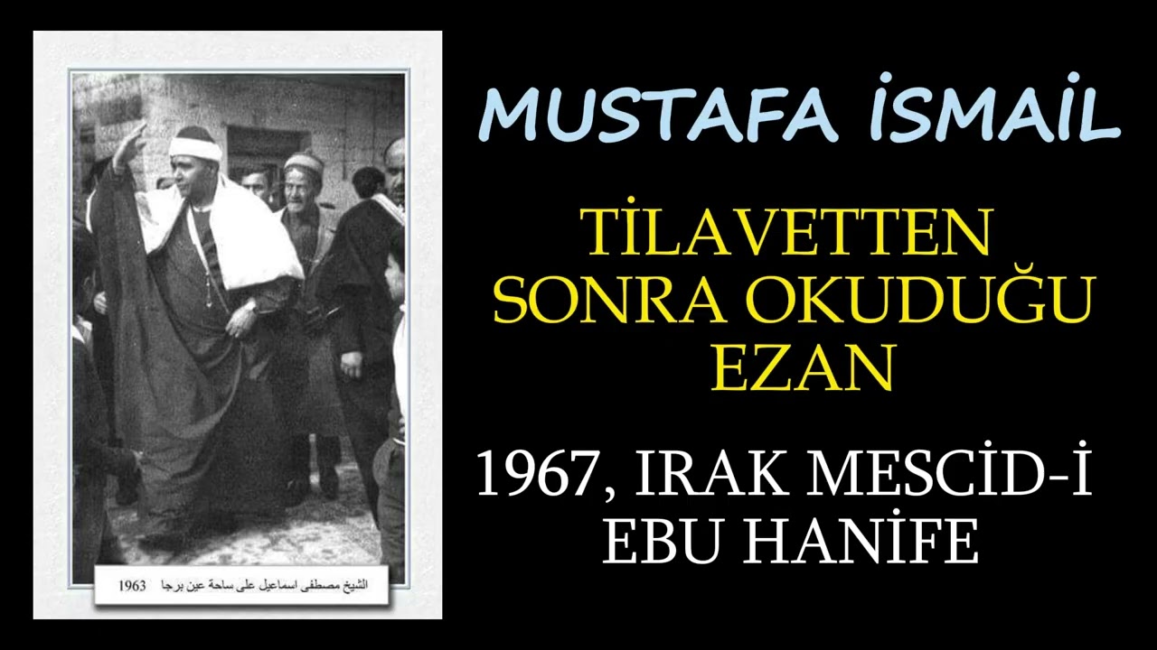 Mustafa İsmail Ezan | Mescid-i Ebu Hanife - Irak 1967