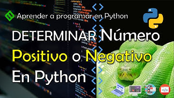 🔴 Determinar si un NUMERO es POSITIVO o NEGATIVO en Python 🐍CURSO DE PYTHON | CONDICIONAL IF ELSE