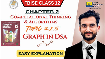 FBISE Class 12 Computer Chapter 2 | Graphs in DSA | Topic 2.1.5 Full Explanation in Urdu