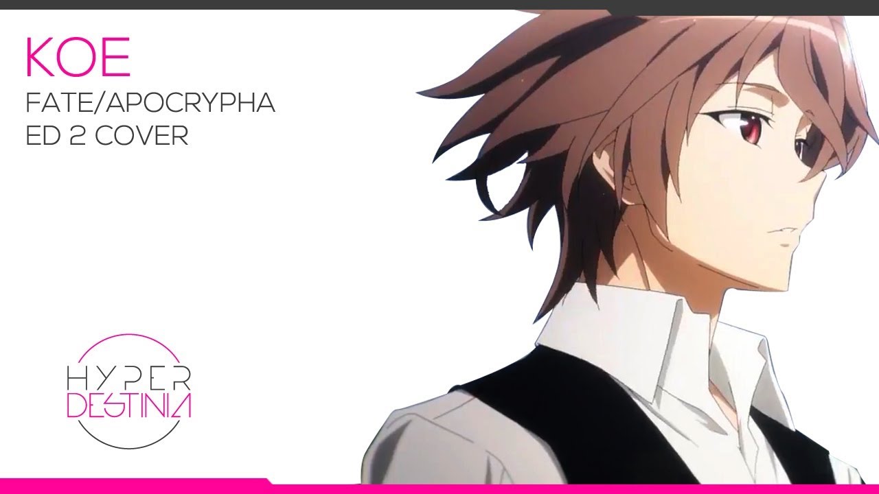 Fate Apocrypha Ed 2 Koe Cover Hyperdestinia Youtube