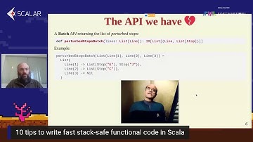 10 TIPS TO WRITE FAST STACK-SAFE FUNCTIONAL CODE IN SCALA - Christophe Calvès | Scalar 2020
