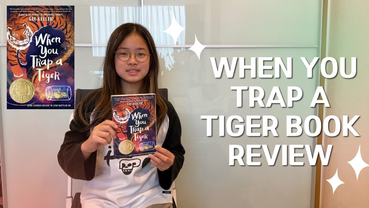 My FIRST Book Review | When You Trap a Tiger ✶ Tae Keller