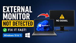 External Monitor Not Detected on Windows 10/11? FIX It Fast (Step-by-Step Guide)
