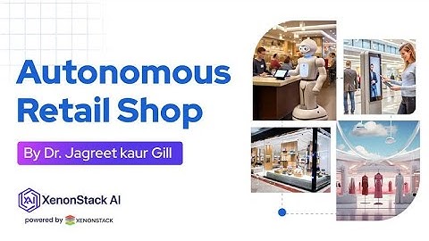 Autonomous Retail Shop