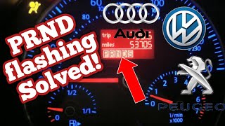 How To Fix Prnd Flashing In Volkswagen Car