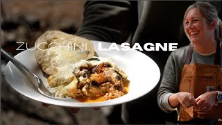 Zucchini Lasagna |Cooking Outdoors Over The Fire | Ep 1