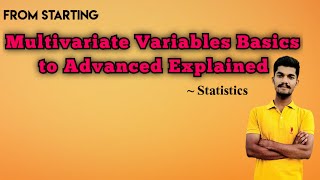Multivariate Variables in Statistics | Basics to Advanced Explained #statistics #bsc5sem #matrix