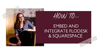 How to Embed and Integrate Flodesk & Squarespace