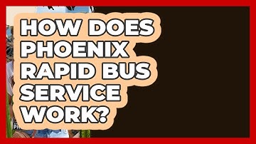 How Does Phoenix RAPID Bus Service Work? - Everything About Phoenix