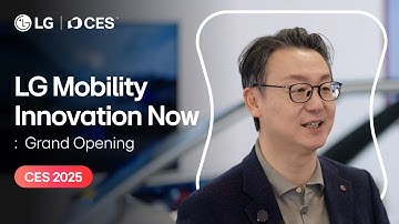 CES 2025 Reveal: LG Mobility Innovation Now