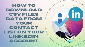 Unlock the Power of Your LinkedIn Data: Learn How to Easily Download CSV Files