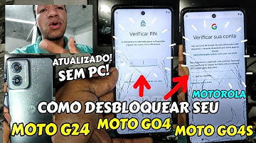 COMO DESBLOQUEAR GRÁTIS SEM PC O SEU CELULAR MOTOROLA MOTO G24, MOTO G04, MOTO G04S ATUALIZADO!