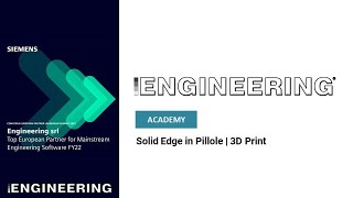 Academy Solid Edge | Tutorial | Stampa 3D [ 3D print ]