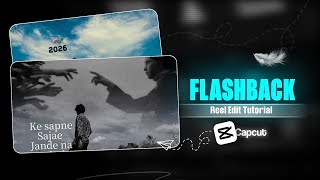 FLASHBACK REEL EDITING | CapCut Flashback Effect Tutorial | Flashback Reel Edit