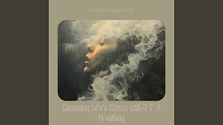 Breathing Space Between Thoughts (4-7-8 Breathing)