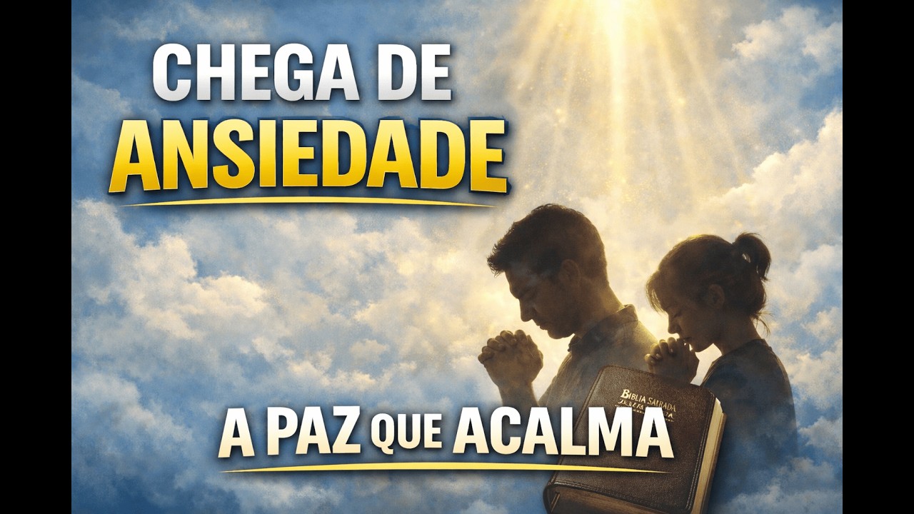 Oração Profunda para Quem Está Cansado e Ansioso (Paz Interior)