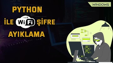 Python İle Wifi Şifrelerini Ayıklama
