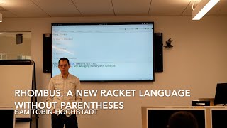 Rhombus, a New Racket Language Without Parentheses - Sam Tobin-Hochstadt