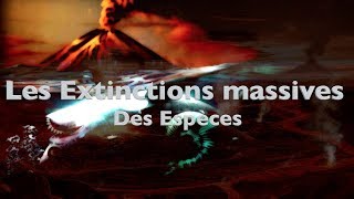 Les Extinctions Massives des Espèces