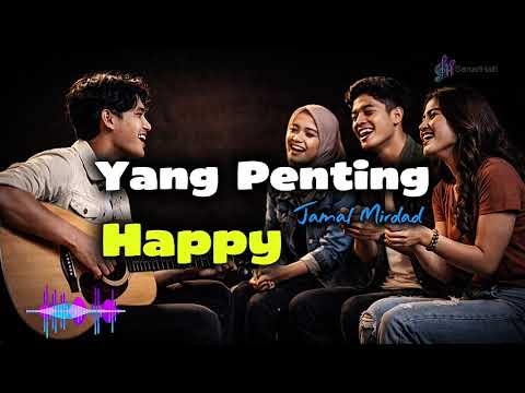 Yang Penting Happy - Jamal Mirdad | Jazz Dut Cover by SenarHati