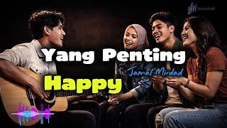 Yang Penting Happy  Jamal Mirdad  Jazz Dut Cover By Senarhati