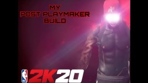 BEST POST PLAYMAKER BUILD IN 2K20!!