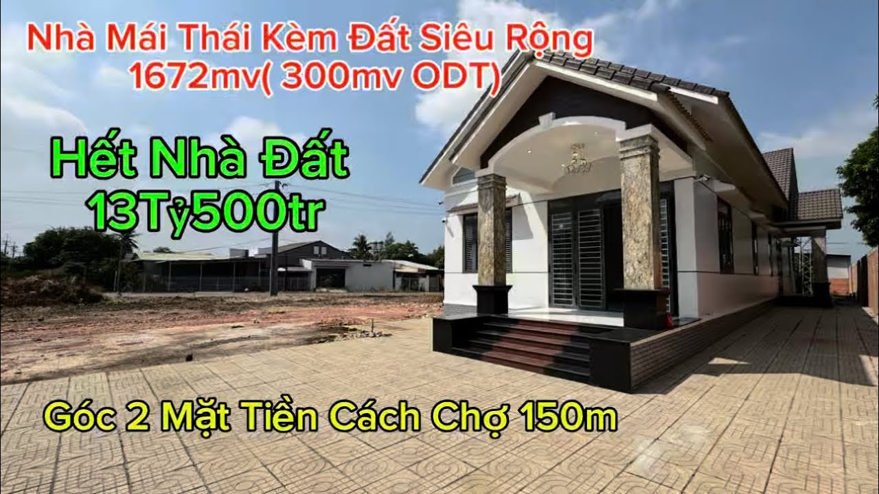 (MS101)Nhà Mái Thái Kèm Đất Siêu Rộng/Góc 2 Mặt Tiền Nhựa Lên Đến 30m/Gần Chợ Chỉ 150m/ 13tỷ500tr TL