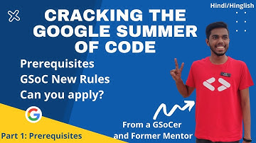 Cracking the Google Summer of Code GSoC Part 2 || Prerequisites of GSoC