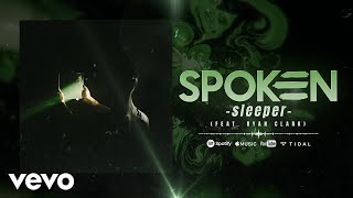 Spoken - Sleeper ft. Ryan Clark