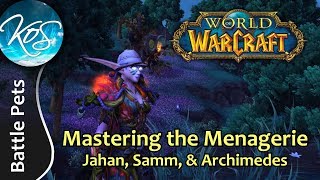 World of Warcraft: Mastering the Menagerie - JAHAN SAMM ARCHIMEDES - WoW Battle Pet Strategy, WoD