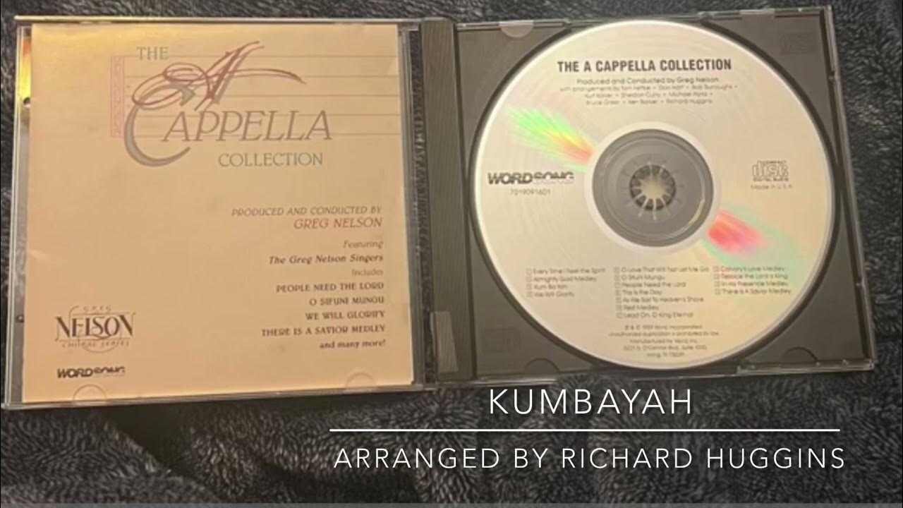 Kumbayah- arranged by Richard Huggins Kumbayah- arranged by Richard Huggins