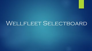 Wellfleet Selectboard January 4, 2022