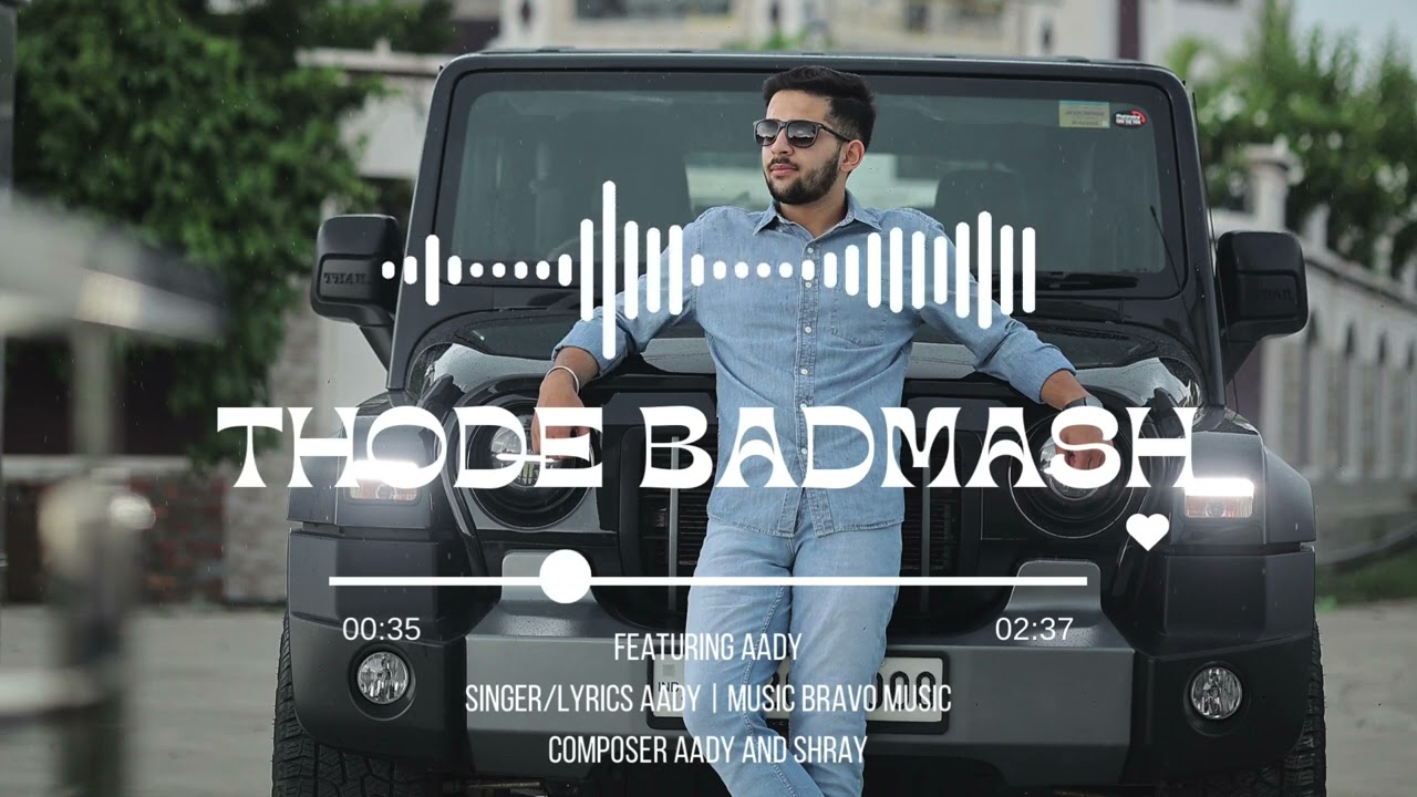 Thode Badmash (Official Audio) Aady | Bravo Music | First Song | Latest Punjabi Song 2023