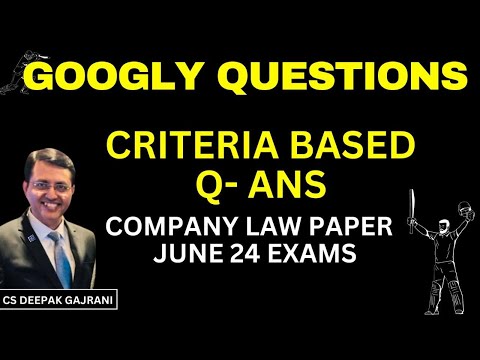 क्या आपको Criteria Based Questions solve करने आते हैं/CS/ICSI/ June 24 exams