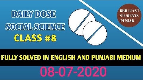 DAILY DOSE  08-07-2020  CLASS  VIII (EIGTH)SOCIAL SCIENCE FULLY SOLVED ENGLISH AND PUNJABI MEDIUM