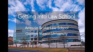 Getting Into Law School - Sabrina Huffman and Anne Richard of George Mason's Scalia Law
