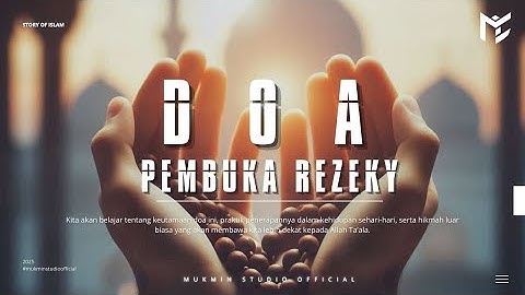 Doa Dahsyat Pembuka Rezeki Halal dan Berkah | Kunci Hidup Tenang dan Cukup!