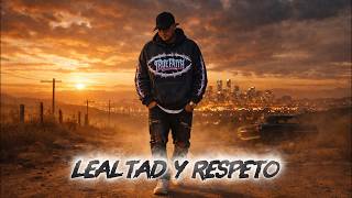 LEALTAD Y RESPETO
