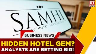 Why SAMHI Hotels Could Be India’s Most Underrated Hospitality Stock | Big Growth Strategy | ET Now