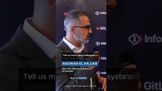 Gain exclusive insights from Radwan El Hajjar, CEO KSA, Bahrain & Morocco at Infosysta #infosysta