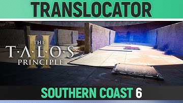 The Talos Principle 2 - Translocator - Puzzle Solution (Southern Coast #6)