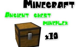 Minecraft : Opening 10 Ancient Chests On The Mineplex Server !