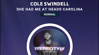 [Country Star] She Had Me At Heads Carolina - Cole Swindell / DP SR 50K