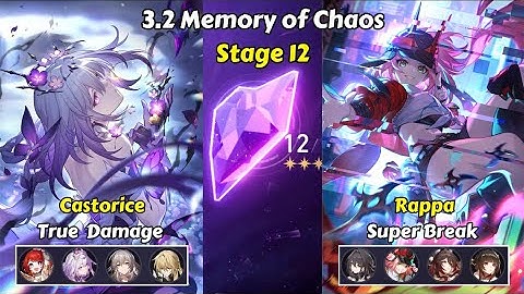 E0S1 Castorice True Damage & E0 Rappa Super Break – Memory of Chaos 12 | Honkai Star Rail 3.2