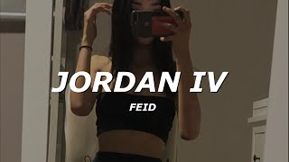 Feid - JORDAN IV (Letra/Lyrics)