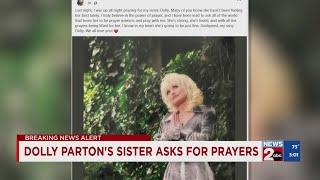 Dolly Parton's sister asks for prayers