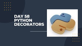 Day 58 Python Decorators