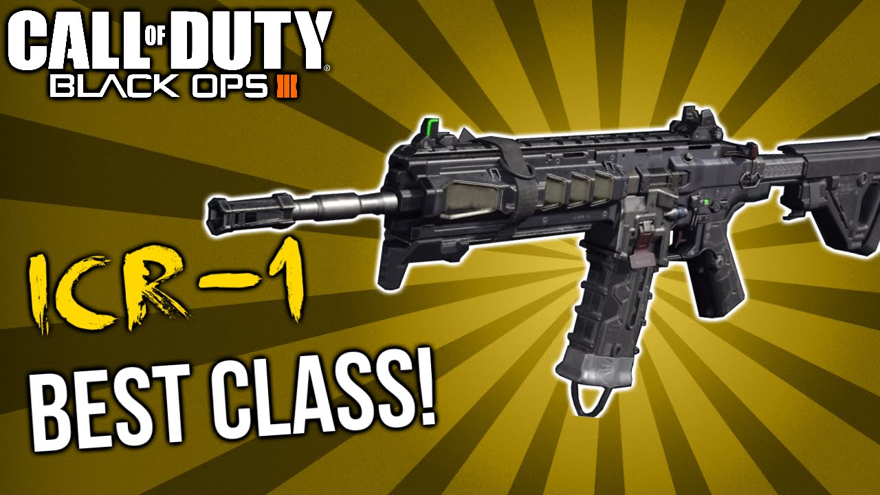 ICR 1 BEST Class Setup - Black Ops 3 BEST Assault Rifle - cod Black Ops ...
